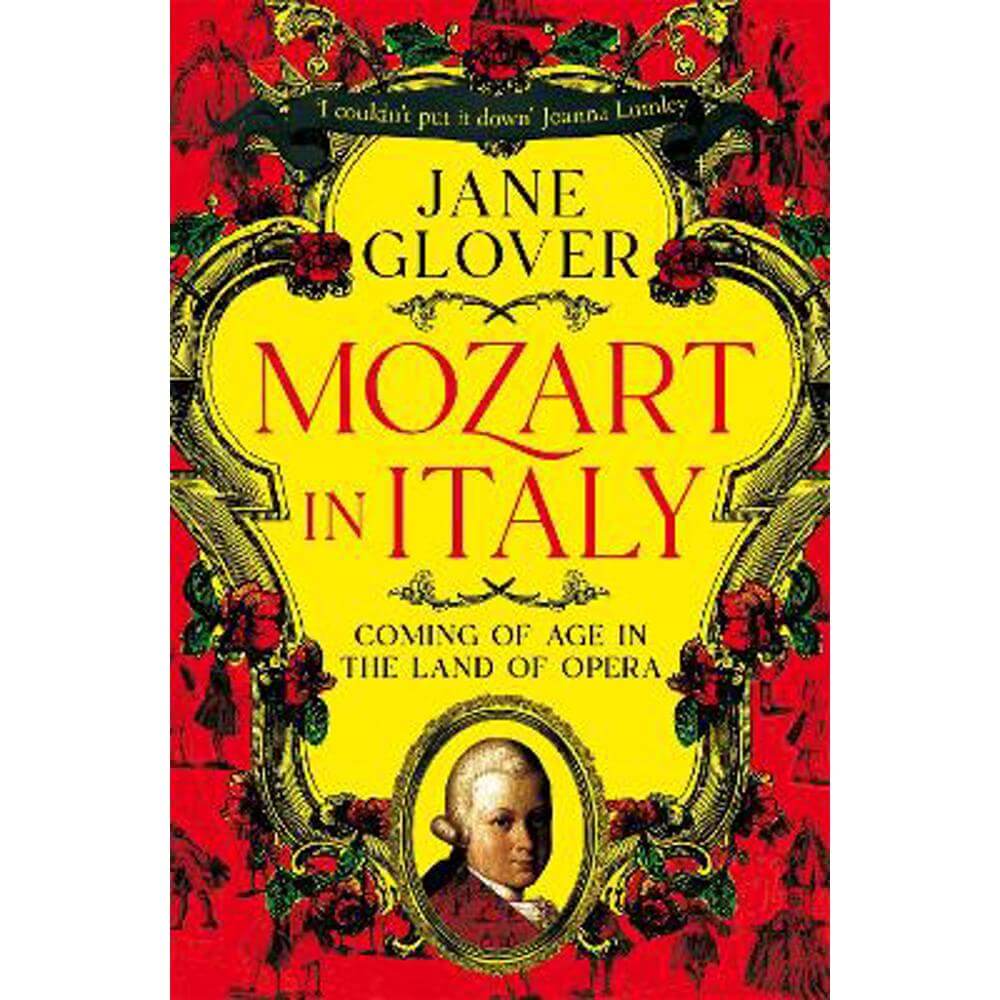 Mozart in Italy: Coming of Age in the Land of Opera (Paperback) - Jane Glover